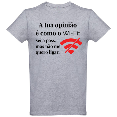T-shirt cinza com texto e símbolo Wi-Fi riscado em vermelho