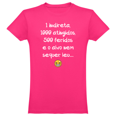 T-shirt rosa com texto branco e emoji sorridente