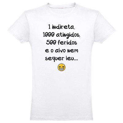 T-shirt branca com texto humorístico e emoji amarelo no centro.