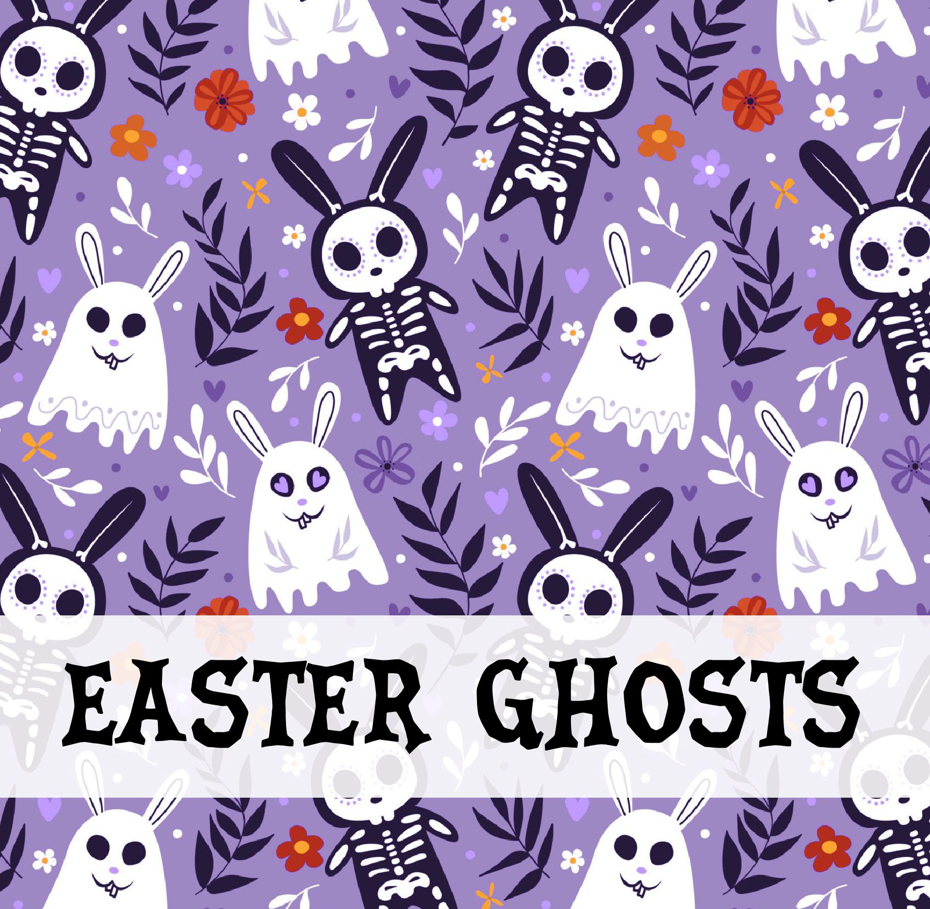Padrão com fantasmas brancos e coelhos esqueleto pretos em fundo lilás com flores coloridas e texto 'EASTER GHOSTS'