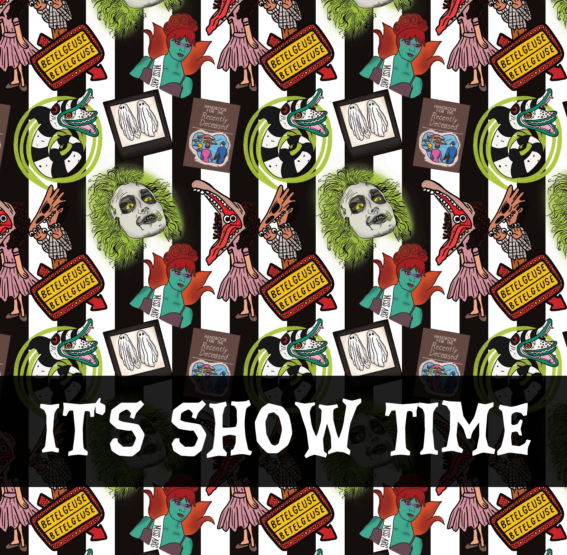 Padrão colorido com personagens e elementos do filme Beetlejuice e texto 'IT'S SHOW TIME'