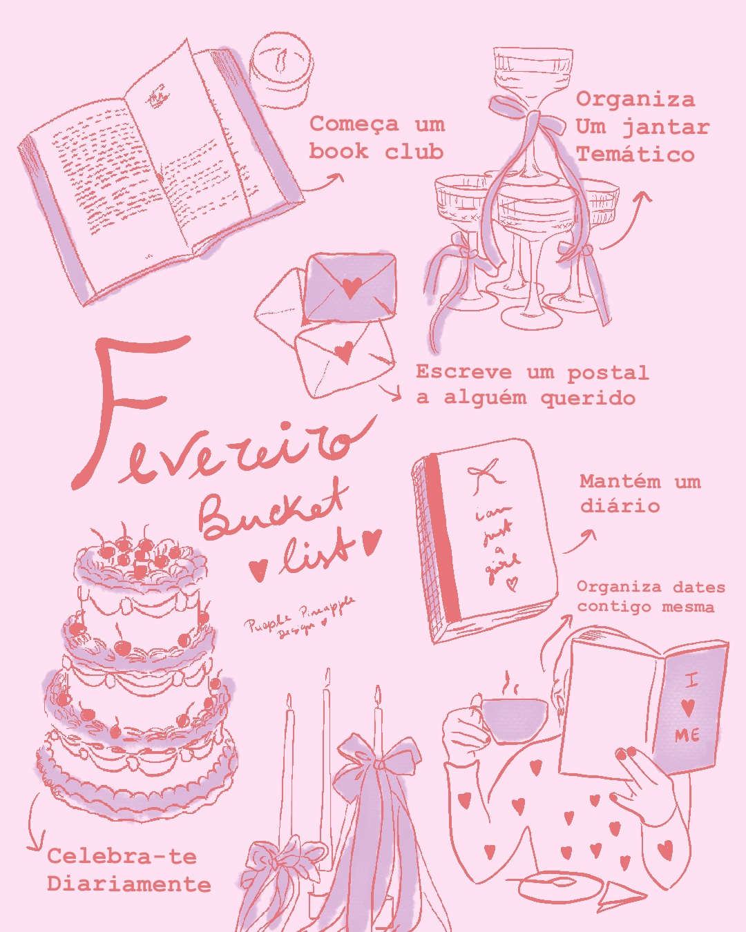 Ilustração em tons de rosa com elementos de livro, bolo, cartas, garrafa com taças, velas e pessoa lendo, com textos manuscritos em português sobre Fevereiro Bucket list.