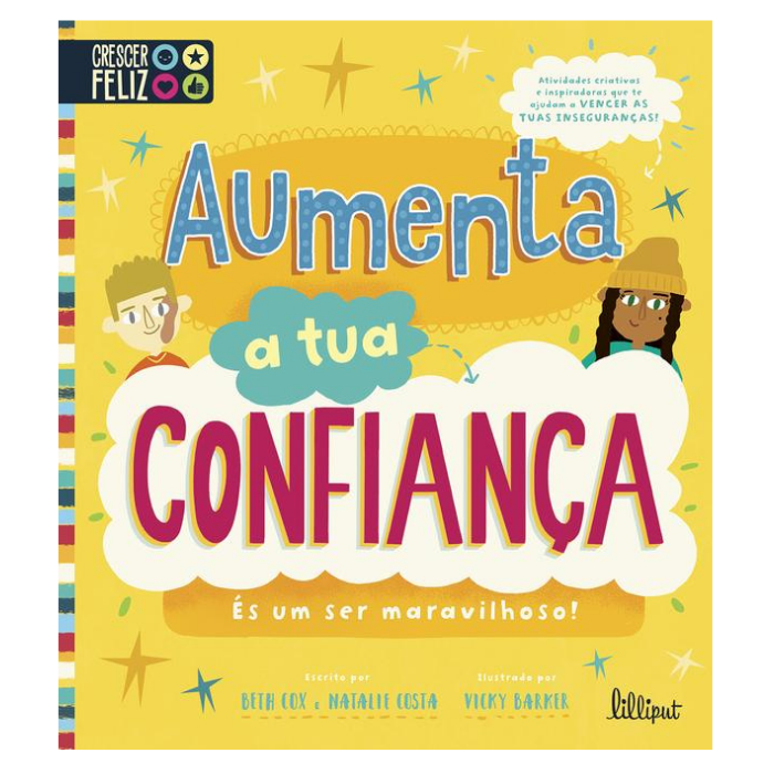 Crescer Feliz 2: Aumenta a Tua Confiança | Lilliput Capa de livro infantil 'Aumenta a tua CONFIANÇA' com ilustrações coloridas e texto em português.