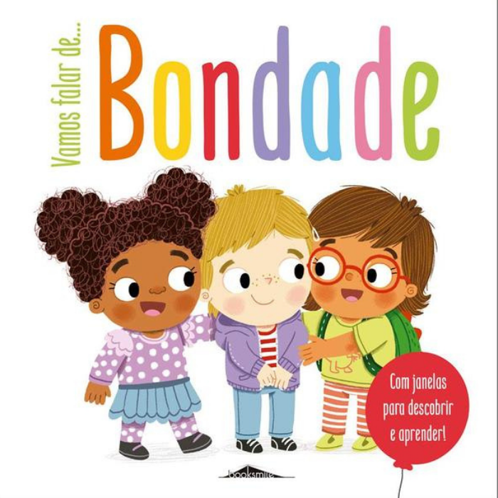 Vamos falar de... Bondade | Booksmile Capa de livro infantil com três crianças e texto sobre bondade