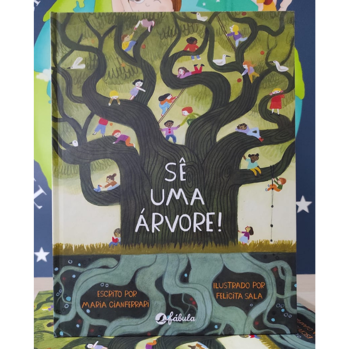 Sê uma Árvore! | Fábula Capa de livro infantil com ilustração de árvore e crianças, título e autores