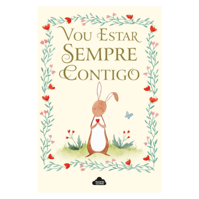 Cartaz com coelho, moldura floral e texto 'VOU ESTAR SEMPRE CONTIGO'