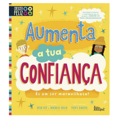 Capa de livro infantil 'Aumenta a tua CONFIANÇA' com ilustrações coloridas e texto em português.