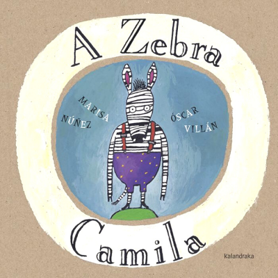 Capa de livro infantil 'A Zebra Camila' com ilustração de uma zebra vestida.