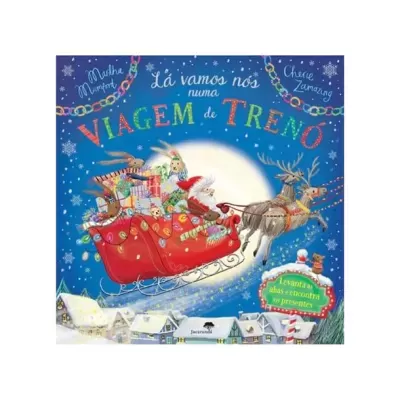 Capa de livro infantil 'Lá vamos nós numa viagem de trem' com trenó e renas voando na neve
