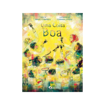 Capa de livro ilustrado Uma Coisa Boa com crianças a pintar