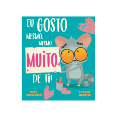 Ilustração de rato com cartaz e texto em português 'EU GOSTO MESMO, MESMO MUITO DE TI!'