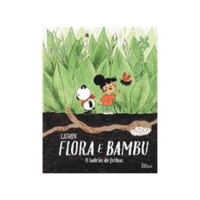 Capa de livro infantil 'Flora e Bambu O ladrão de folhas' com personagens e folhas grandes verdes