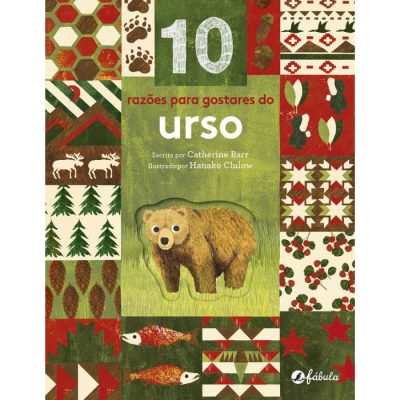 Capa do livro '10 razões para gostares do urso' com ilustração de um urso e padrões coloridos.