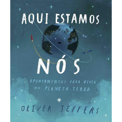 Capa de livro com ilustração do planeta Terra e texto AQUI ESTAMOS NÓS.