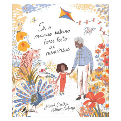 Capa de livro ilustrada com criança e homem a caminhar, rodeados por natureza e animais coloridos