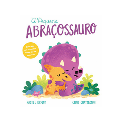Capa colorida de livro infantil com dois dinossauros abraçados e texto principal 'A Pequena Abraçossauro'