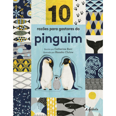 Capa do livro 10 razões para gostares do pinguim com ilustrações de pinguins e padrões geométricos coloridos