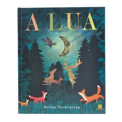 Capa do livro infantil 'A LUA' com animais da floresta e lua estilizada