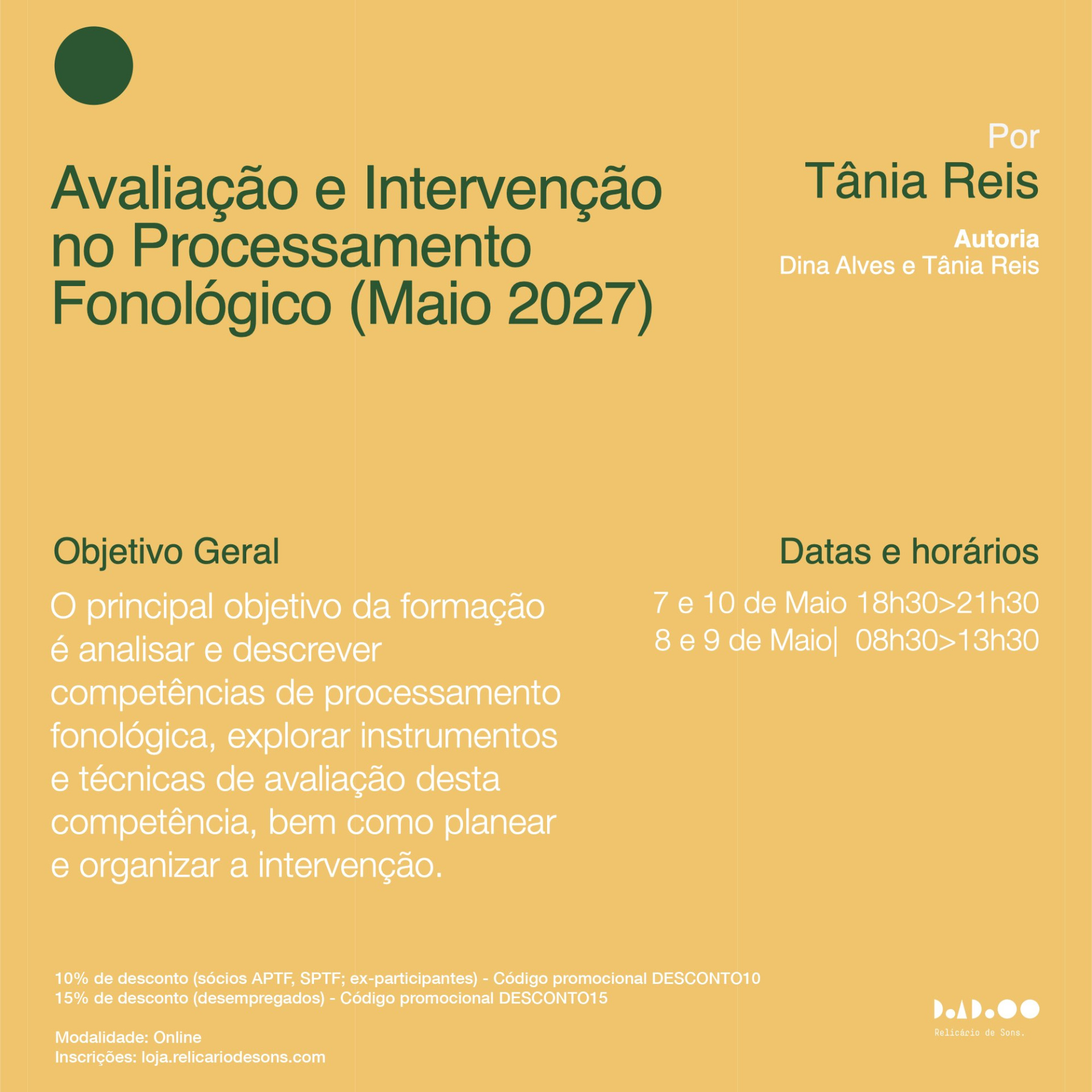 Avaliação e Intervenção em Processamento Fonológico (Maio 2027) Cartaz amarelo com texto verde e branco sobre Avaliação e Intervenção no Processamento Fonológico com datas e autor