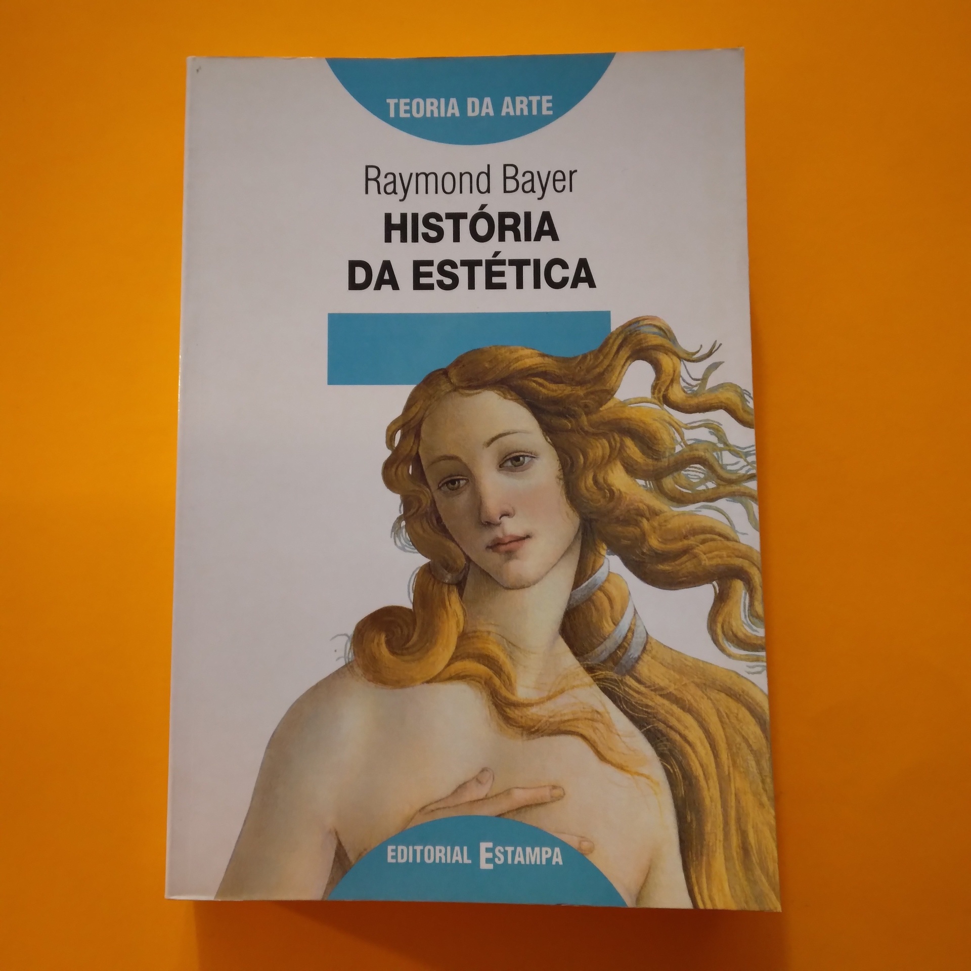 História da Estética, Raymond Bayer Capa de livro História da Estética de Raymond Bayer com imagem de mulher de cabelos longos