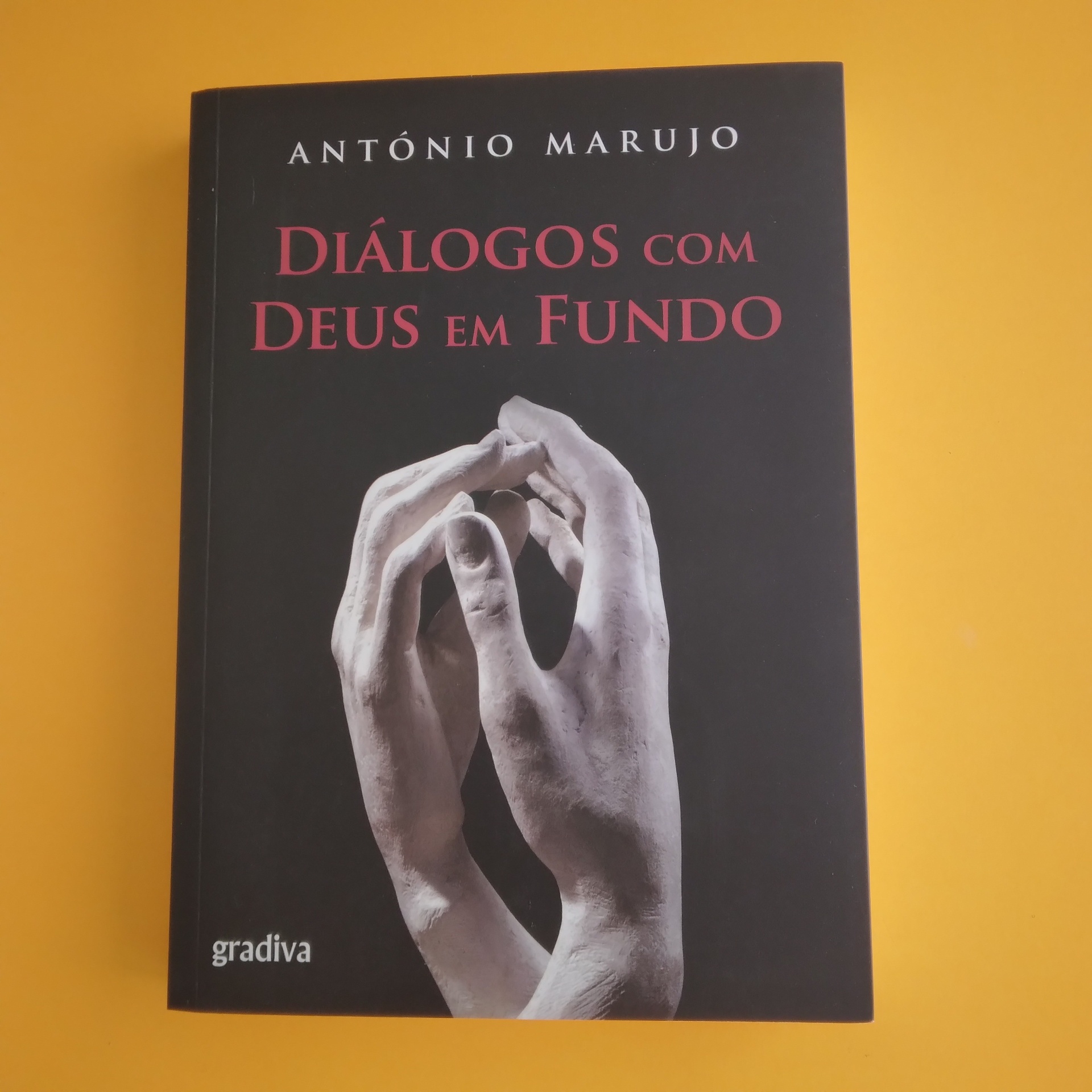 Diálogos com Deus em Fundo, António Marujo Livro