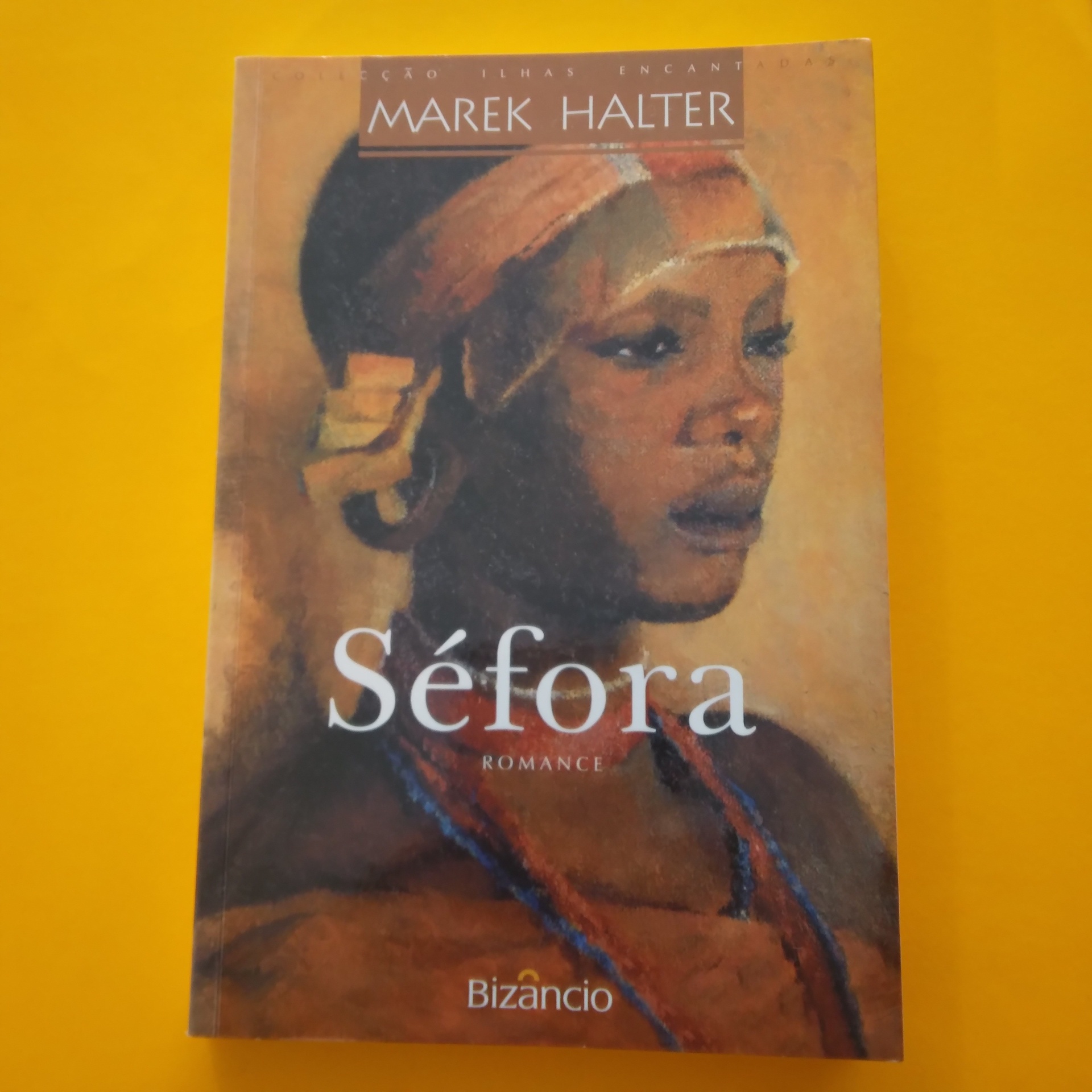 Séfora, Marek Halter Capa de livro 'Séfora' de Marek Halter com ilustração de mulher e fundo amarelo