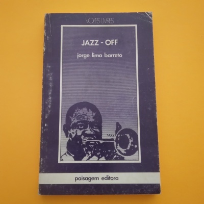 Capa de livro JAZZ - OFF de jorge lima barreto com ilustração de músico a tocar trompete