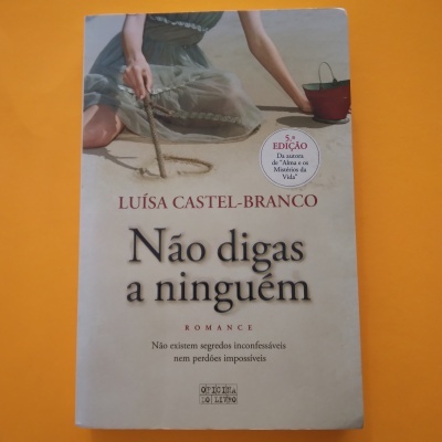 Capa do livro 'Não digas a ninguém' de Luísa Castel-Branco com imagem de mulher e texto