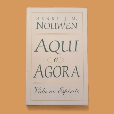 Capa de livro Aqui e Agora de Henri J. M. Nouwen