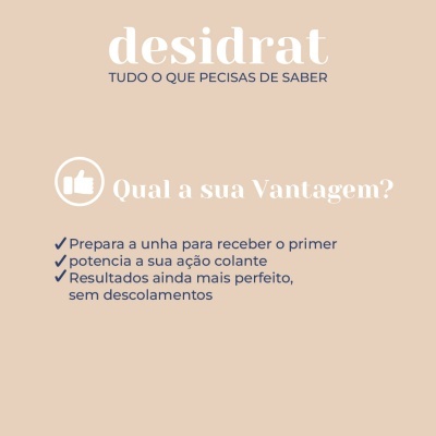 Texto em fundo bege claro sobre vantagens de desidrat para unhas, com ícone de polegar para cima