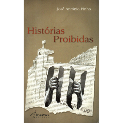 Capa do livro Histórias Proibidas com ilustração de mãos atrás de barras e texto sobre censura.