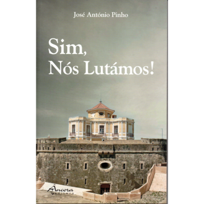 Capa do livro Sim, Nós Lutámos! com imagem de uma fortaleza e céu nublado