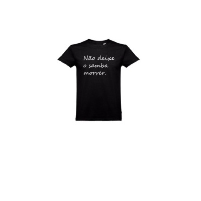 T-shirt preta com texto branco Não deixe o samba morrer na frente