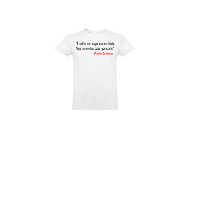 T-shirt branca com frase de Vinícius de Moraes impressa