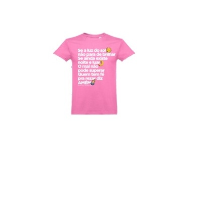 T-shirt rosa com texto branco em português e emojis sol, lua e oração