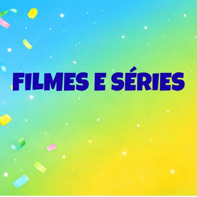Fundo colorido com texto FILMES E SÉRIES em azul