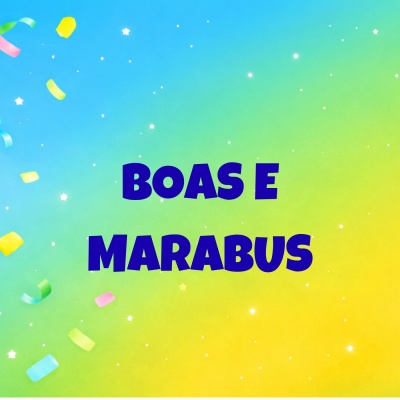Fundo colorido com texto BOAS E MARABUS e confetes