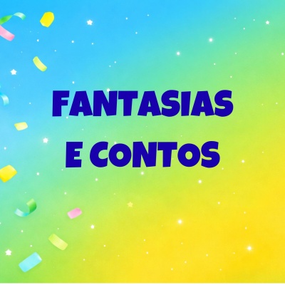 Fundo colorido com confetes e texto FANTASIAS E CONTOS