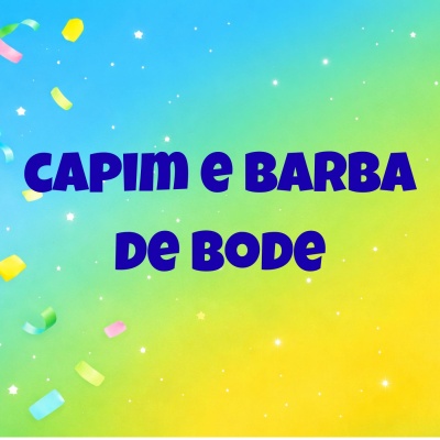 Texto CAPIM E BARBA DE BODE em azul sobre fundo colorido com estrelas e confetes