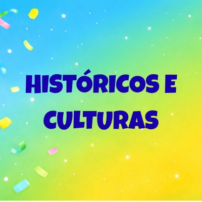 Cartaz colorido com texto HISTÓRICOS E CULTURAS