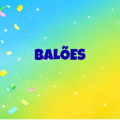 Texto BALÕES sobre fundo colorido com confetes e brilhos