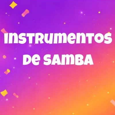 Fundo degradê roxo para laranja com confetes e texto branco INSTRUMENTOS DE SAMBA