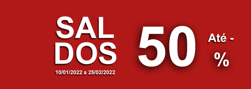 Banner vermelho com texto branco a anunciar saldos até 50% entre 10/01/2022 e 25/02/2022.