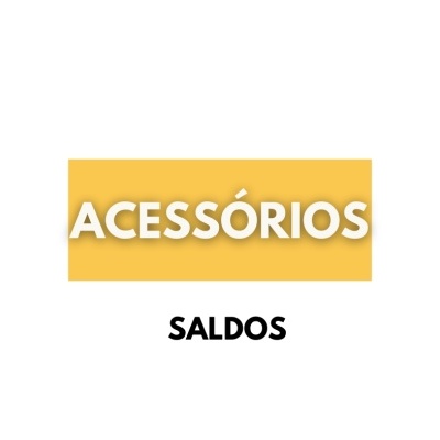 Texto 'ACESSÓRIOS' em amarelo e 'SALDOS' em preto num fundo branco