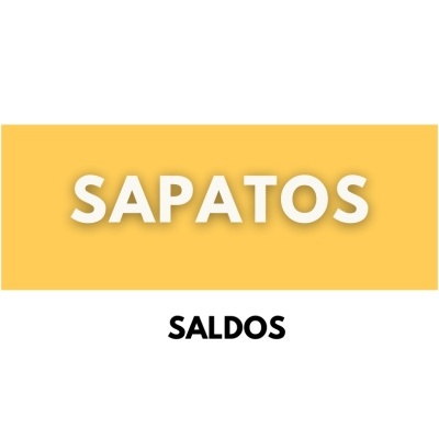 Texto SAPATOS sobre fundo amarelo e texto SALDOS em fundo branco
