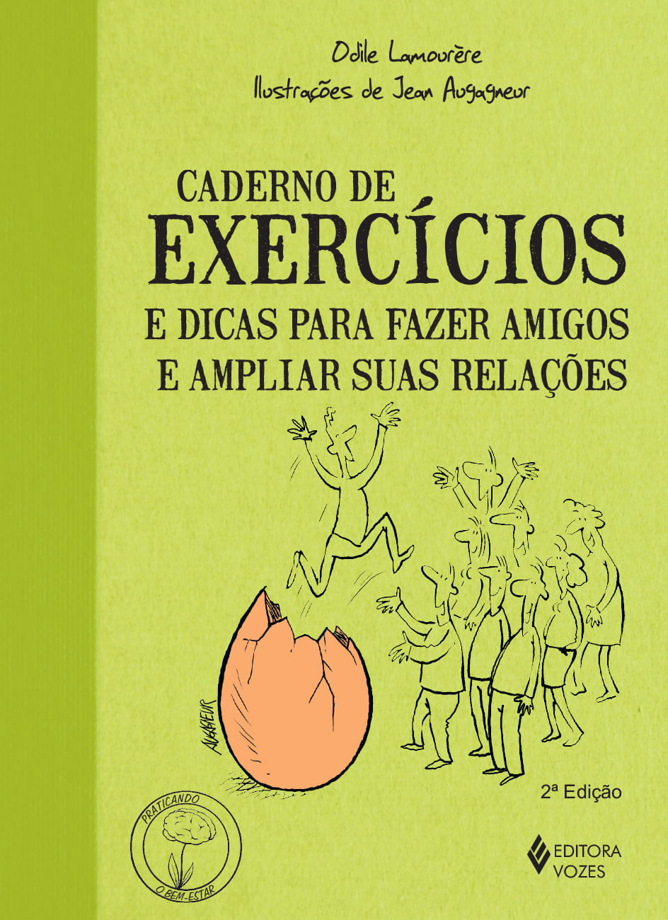 Caderno De Exercícios e Dicas Para Fazer Amigos e Ampliar Suas Relações Capa de livro verde limão com título e ilustração de ovo partido e figuras humanas.