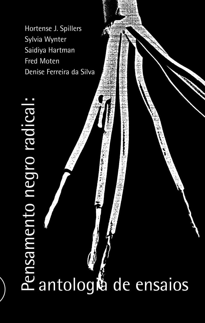 Pensamento Negro Radical: Antologia de Ensaios Capa de livro preto com raízes brancas e texto em português