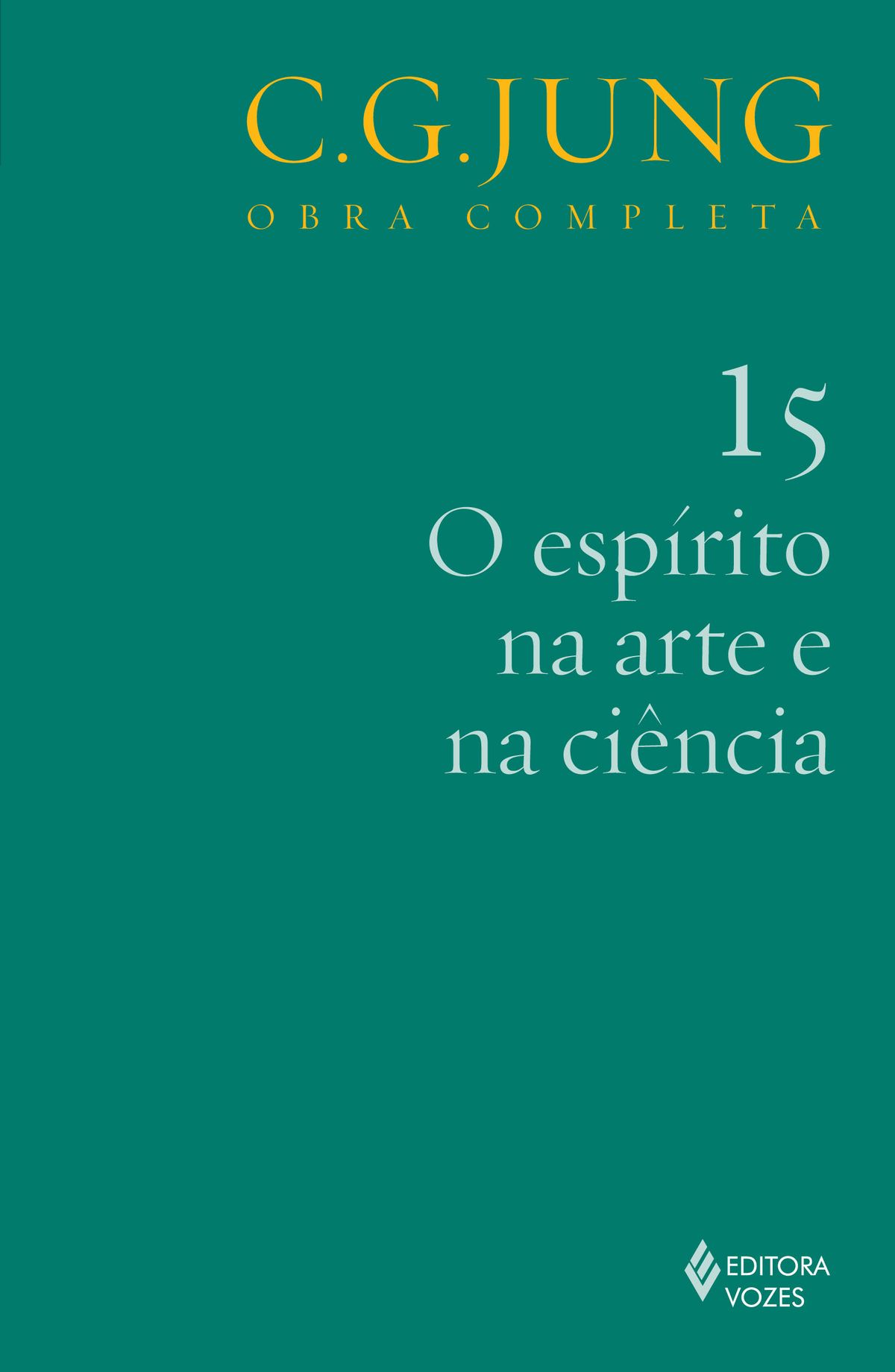 Jung v.15 Espírito na Arte e na Ciência Capa verde de livro C.G. JUNG OBRA COMPLETA 15 O espírito na arte e na ciência da EDITORA VOZES
