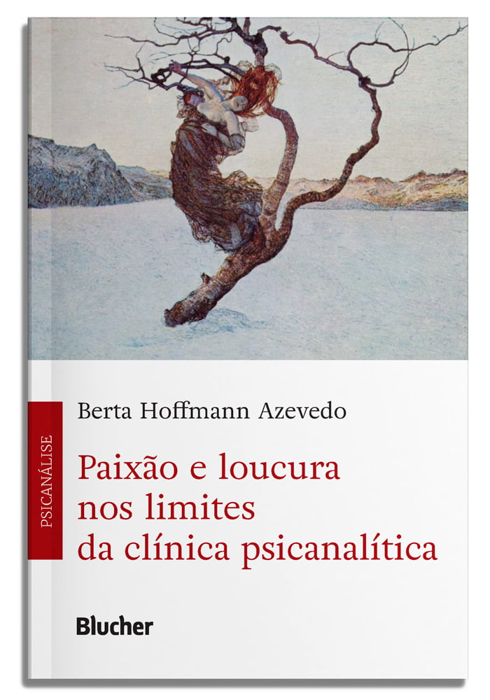 Paixão e Loucura nos Limites da Clínica Psicanalítica Capa do livro Paixão e loucura nos limites da clínica psicanalítica com ilustração e texto em português.