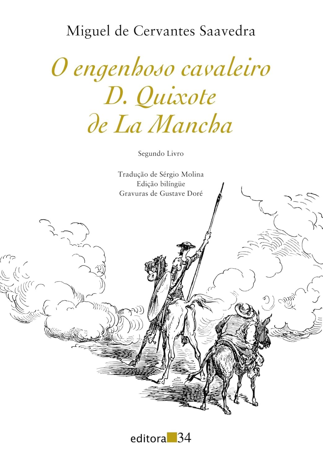 O Engenhoso Cavaleiro Dom Quixote de La Mancha, Livro 2 Capa do livro O engenhoso cavaleiro D. Quixote de La Mancha com ilustração a preto e branco de personagens a cavalo.